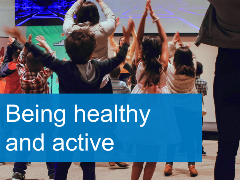 being healthy and active