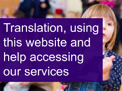 translation, using this website and help accessing our services
