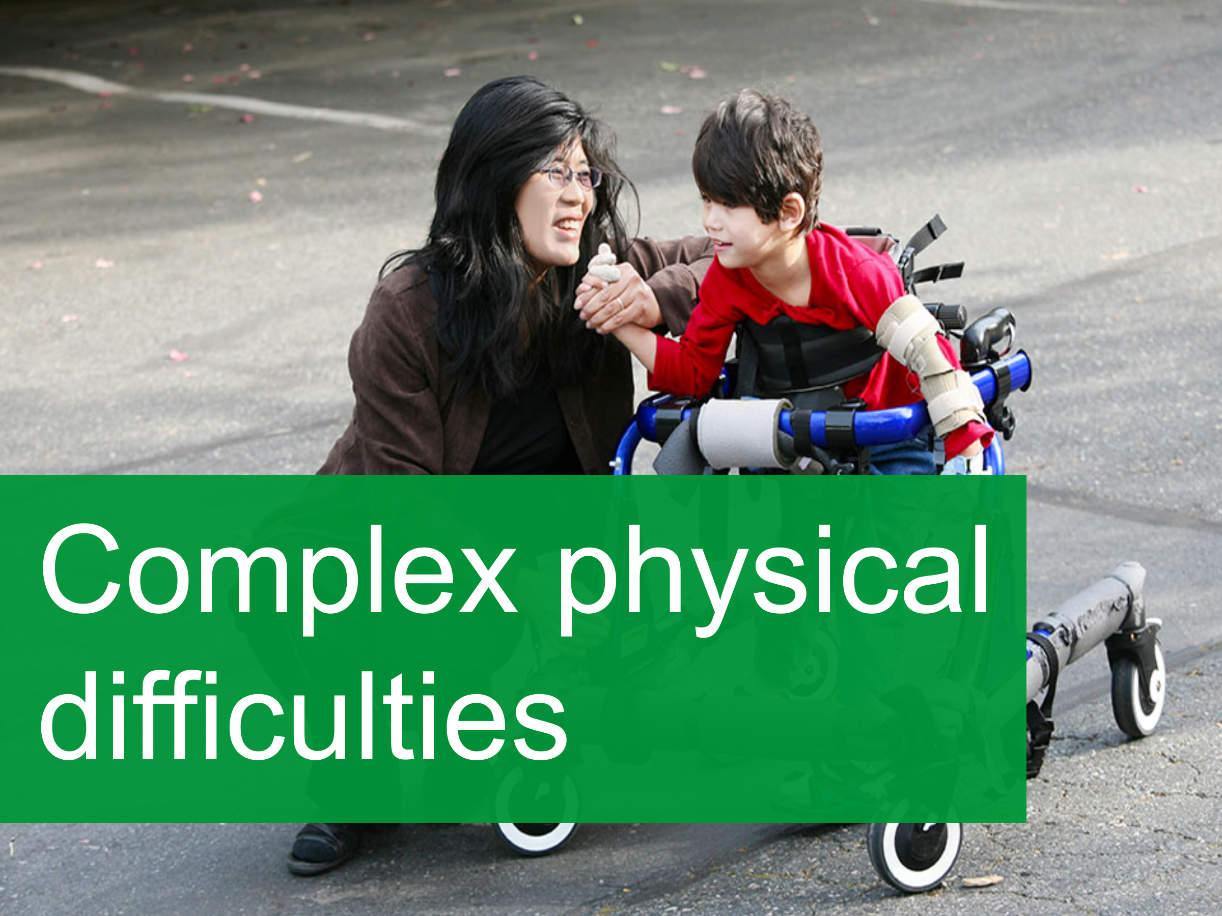 Complex physical difficulties